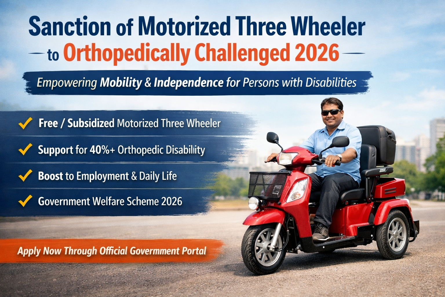 Sanction of Motorized Three Wheeler to Orthopedically Challenged 2026
