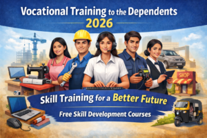 Vocational Training to the Dependents 2026