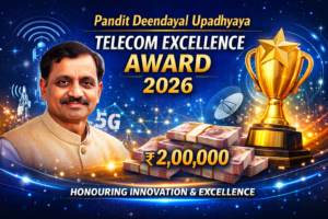 Pandit Deendayal Upadhyaya Telecom Excellence Award 2026